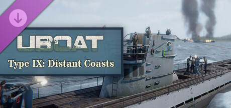 UBOAT - Type IX: Distant Coasts PC Game Deal