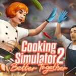 Cooking Simulator 2: Better Together PC Game Price