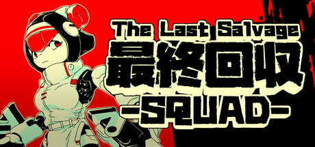 The Last Salvage Squad PC Game Deal