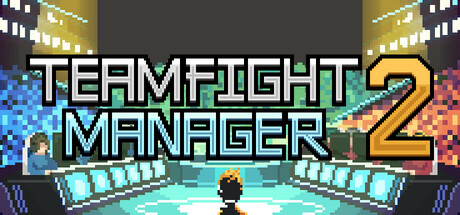 Teamfight Manager 2 PC Game Deal