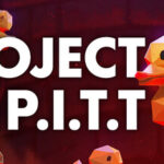 Project P.I.T.T. PC Game Deal