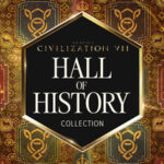 Sid Meier's Civilization® VII: Hall of History Collection PC Game Price